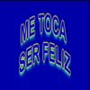 Me toca ser feliz - Single