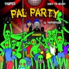 Pal Party (feat. Yampier & Lemcy The Melody) - Single