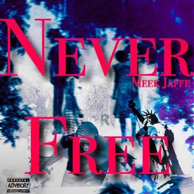Never Free - Single