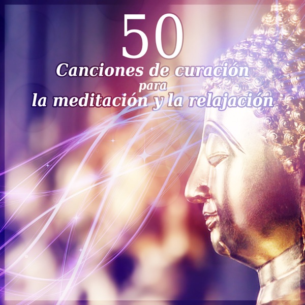 50 Canciones de curación para la meditación y la relajación: Música serenidad para el yoga, Spa, Masajes y dormir, Música relajante zen