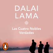 Las cuatro nobles verdades - Dalai Lama