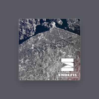 Listen to Endefis, watch music videos, read bio, see tour dates & more!