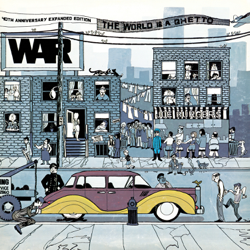 The World Is a Ghetto (40th Anniversary Expanded Edition) - War Cover Art
