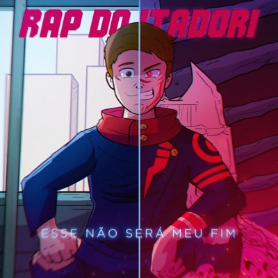 Rap do Itadori : Esse não será meu fim - Single