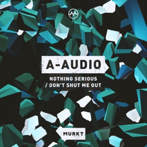 Nothing Serious / Don't Shut Me Out - Single