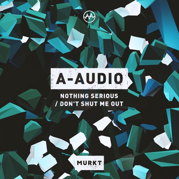 Nothing Serious / Don't Shut Me Out - Single