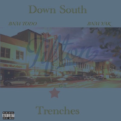 Down South Trenches (feat. BNM YAK) - Single