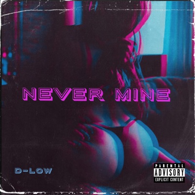 Never Mine - Single