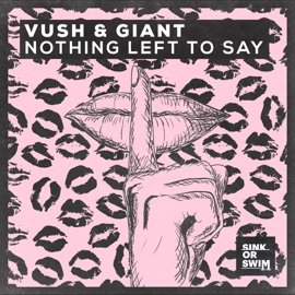 Nothing Left To Say (Extended Mix) Vush & Giant