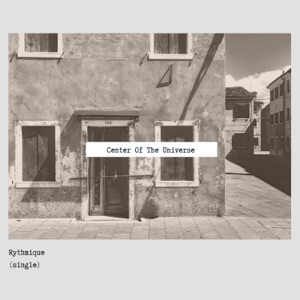 Center of the Universe - Single