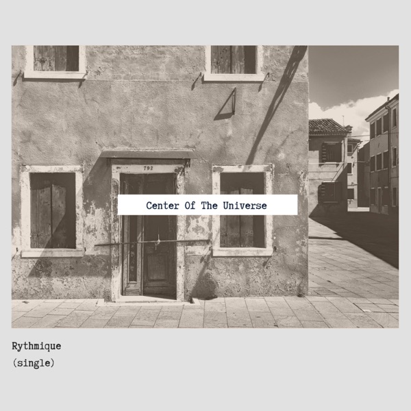 Center of the Universe - Single