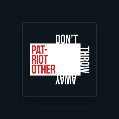 Listen to Patriot Other, watch music videos, read bio, see tour dates & more!