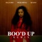 Boo'd Up (Remix) - Ella Mai, Nicki Minaj & Quavo lyrics