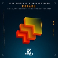 Koraru (Francisco Castro Remix) - Single - Gerardo Moro & Juan Buitrago