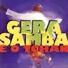 É O Tchan & Gera Samba - Pau Que Nasce Torto / Melô do Tchan