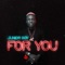 For You - Junior Boy lyrics