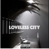 Loveless City (feat. 808A$TRO) - Single