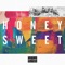 Honey Sweet - Dante Soho lyrics