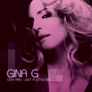 Gina G. - Ooh Ahh... Just a Little Bit (Re-record) - 排舞 音樂