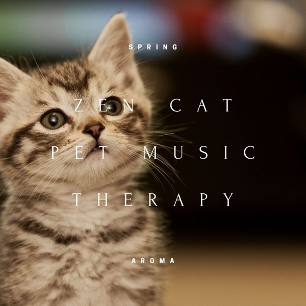 Zen Cat, Pet Music Therapy - Tranquil Music for Pet Relax