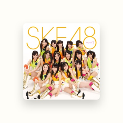 Listen to SKE48 team KⅡ, watch music videos, read bio, see tour dates & more!