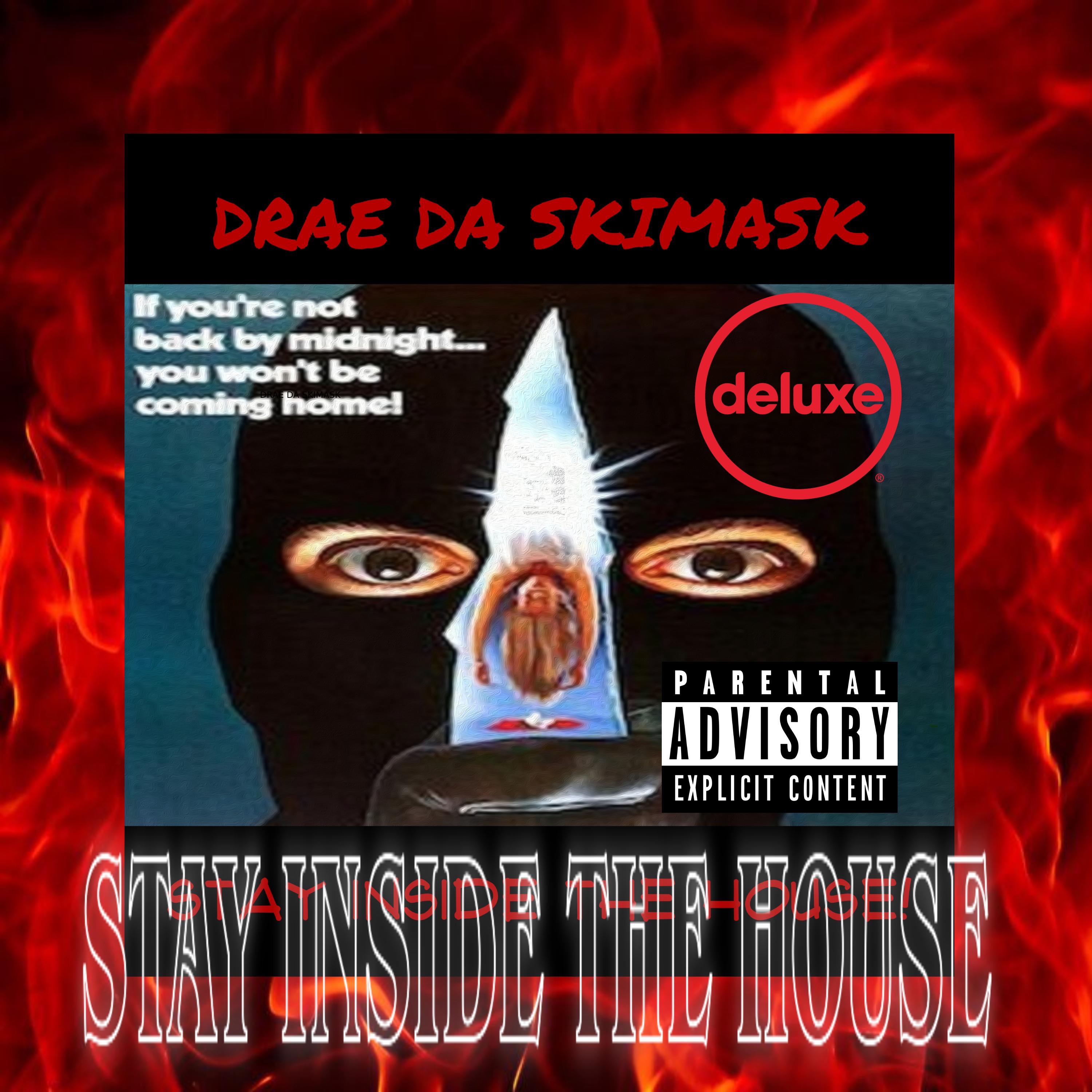 Stay Inside the House (Deluxe Edition)