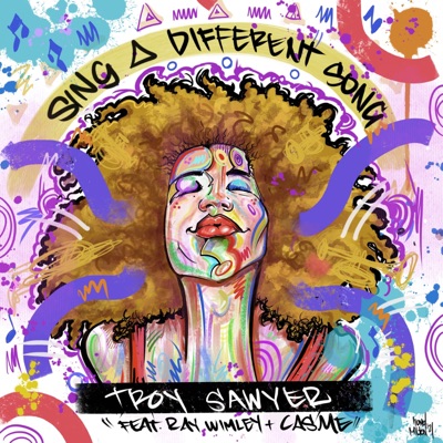 Sing a Different Song (feat. Ray Wimley & Casme') - Single