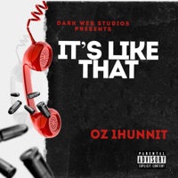 Its Like That - Single - Oz 1Hunnit
