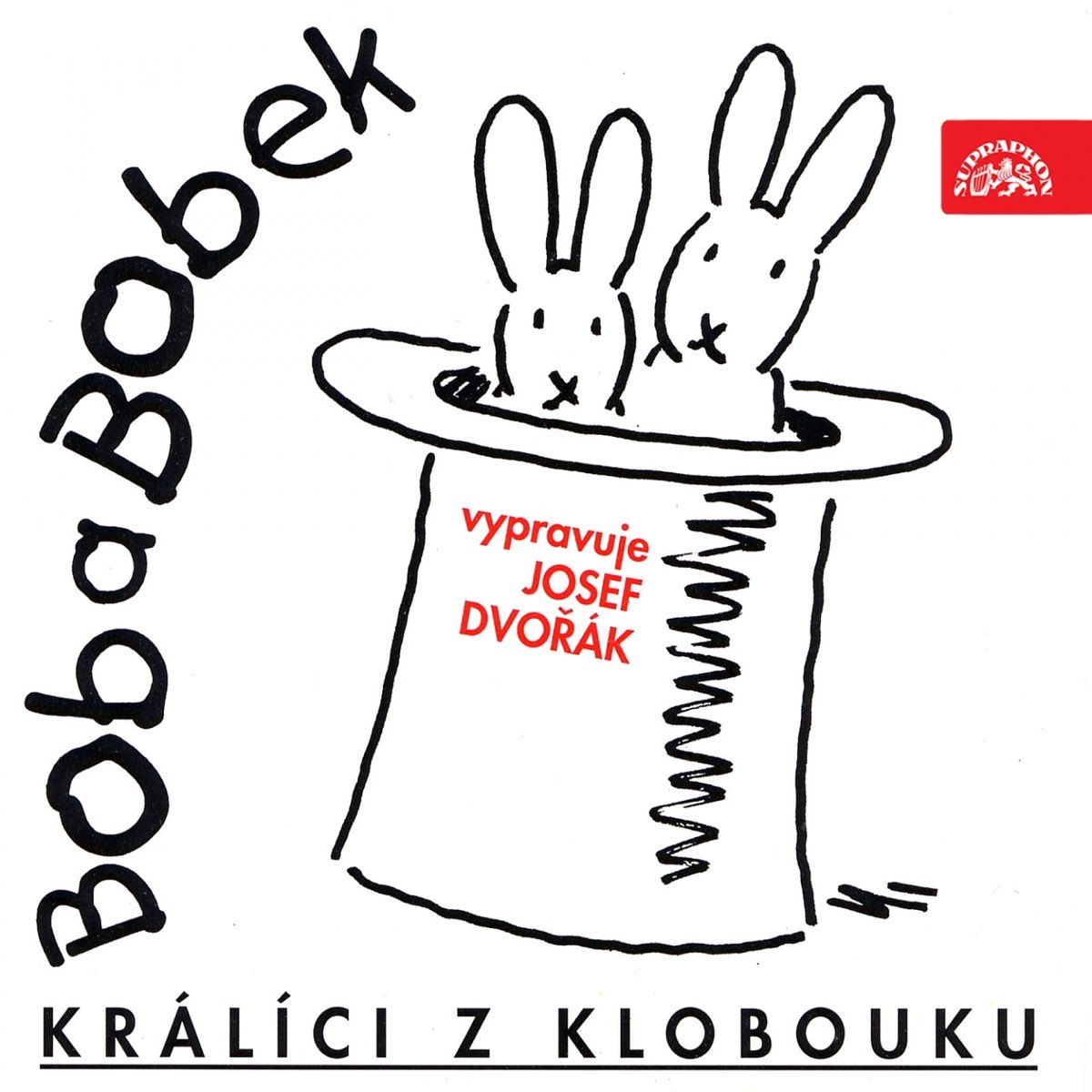 Bob A Bobek, Králíci Z Klobouku (feat. Petr Skoumal) - Album by Josef  Dvořák - Apple Music