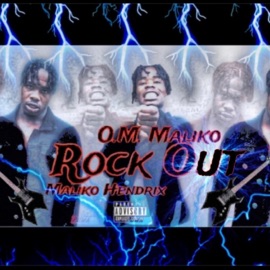 Rock Out O.M. Maliko