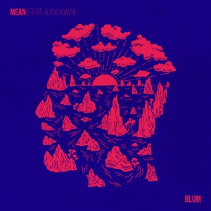 Mean (feat. Ajak Kwai)