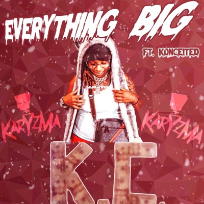 Everything Big (feat. Konce1ted) - Single
