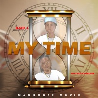 My Time - Single - RayDaYungin, Baby J & RayDaYungin And Baby J