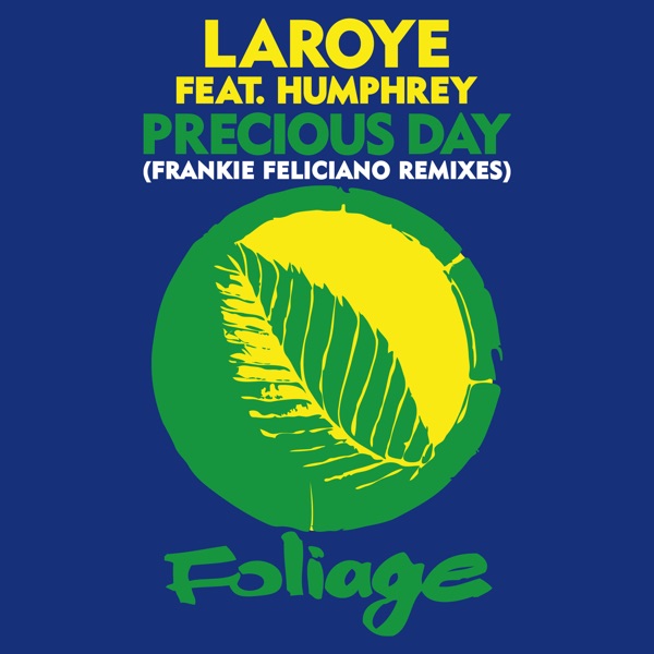 Precious Day (Frankie Feliciano Remixes) - Single