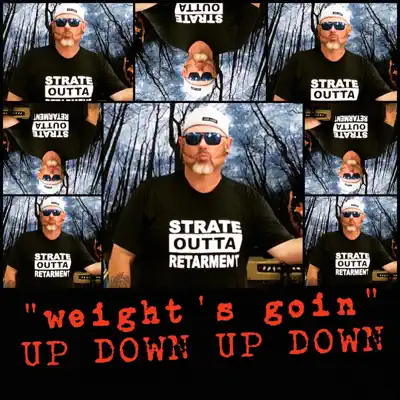 (Weight's Goin) up Down, up Down - Single - Cledus T. Judd