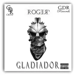 Gladiador - Roger Gladiador - Roger
