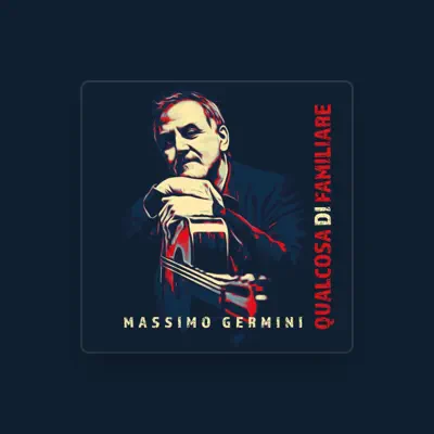 Listen to Massimo Germini, watch music videos, read bio, see tour dates & more!