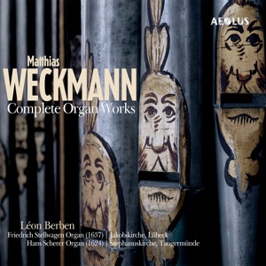 Matthias Weckmann: Complete organ works