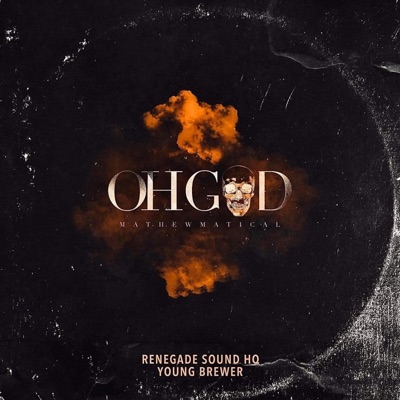 Oh God (feat. MathewMatical) - Single