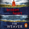 Broken Heart - Tim Weaver