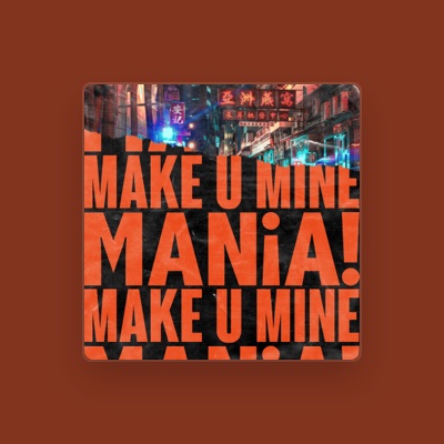 Listen to MANIA!, watch music videos, read bio, see tour dates & more!