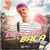 Desliza Locona de Bala (feat. Dj Serginho MPC) - Single