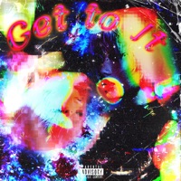Get to It (feat. M3LO Fully Loaded) - Single - NightTrain