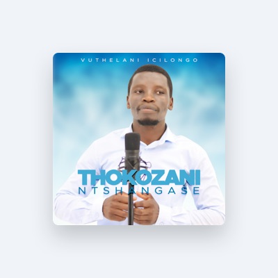Listen to Thokozani Ntshangase, watch music videos, read bio, see tour dates & more!