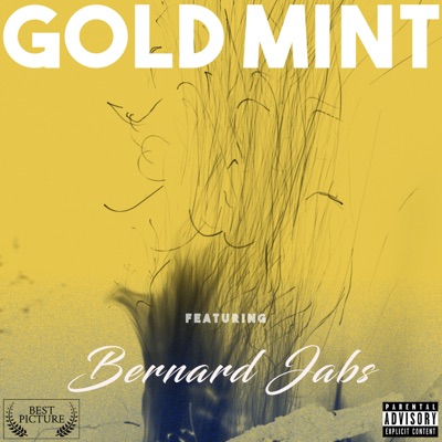 Gold Mint (feat. Bernard Jabs) - Single