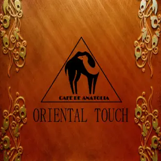 Oriental Touch by Billy Esteban, Valeron & Cafe De Anatolia album reviews, ratings, credits