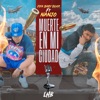 Muerte en mi Ciudad (feat. Nanjo) - Single