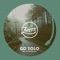 Go Solo (feat. Tom Rosenthal) - Zwette lyrics