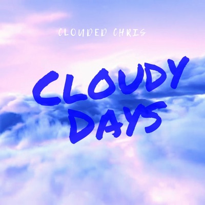 Cloudy Days - EP