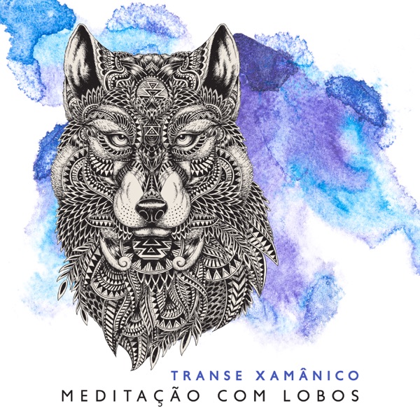 Transe Xamânico: Meditação com Lobos